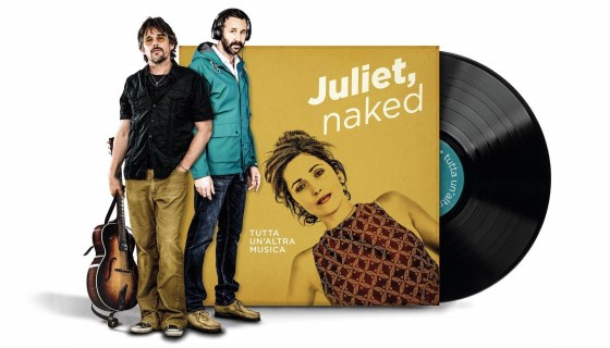 Juliet, Naked - Tutta un'altra musica